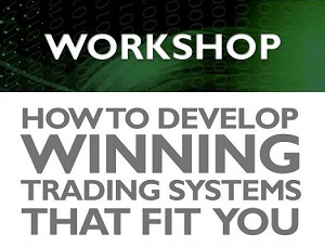 How To Develop Winning Trading Systems That Fit You