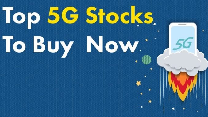 5G Stocks To Buy