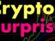 Crypto Surprise