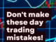 Day Trading Mistakes Avoidance