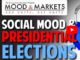 Social Mood Presidential Election Financial Markets