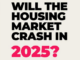 Housing Market Crash 2025