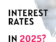 Interest Rates 2025